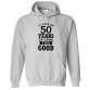 It Took 50 Years To Look This Good Funny Print Unisex Kids & Adult Pullover Hoodie									